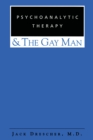 Psychoanalytic Therapy and the Gay Man - eBook