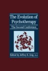 The Evolution Of Psychotherapy: The Second Conference - eBook