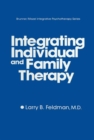 Integrating Individual And Family Therapy - eBook