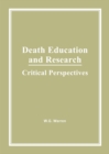 Death Education and Research : Critical Perspectives - eBook