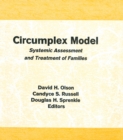 Circumplex Model : Systemic Assessment and Treatment of Families - eBook