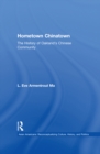 Hometown Chinatown : A History of Oakland's Chinese Community, 1852-1995 - eBook