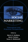 Social Marketing : Theoretical and Practical Perspectives - eBook