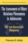 The Assessment of Object Relations Phenomena in Adolescents: Tat and Rorschach Measu - eBook