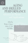 Aging and Skilled Performance : Advances in Theory and Applications - eBook