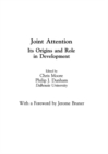Joint Attention : Its Origins and Role in Development - eBook
