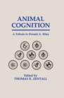 Animal Cognition : A Tribute To Donald A. Riley - eBook
