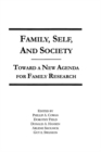 Family, Self, and Society : Toward A New Agenda for Family Research - eBook