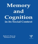 Memory and Cognition in Its Social Context - eBook