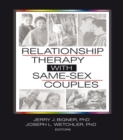 Relationship Therapy with Same-Sex Couples - eBook