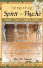 Integrating Spirit and Psyche : Using Women's Narratives in Psychotherapy - eBook