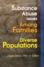 Substance Abuse Issues Among Families in Diverse Populations - eBook
