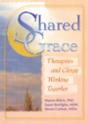 Shared Grace : Therapists and Clergy Working Together - eBook