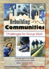 Rebuilding Communities : Challenges for Group Work - eBook