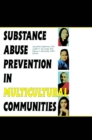 Substance Abuse Prevention in Multicultural Communities - eBook