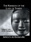 The Kwaidan of the Lady of Tamiya - eBook