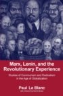 Marx, Lenin, and the Revolutionary Experience : Studies of Communism and Radicalism in an Age of Globalization - eBook