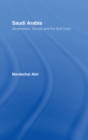 Saudi Arabia : Society, Government and the Gulf Crisis - eBook