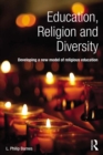 Education, Religion and Diversity : Developing a new model of religious education - eBook