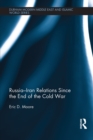 Russia-Iran Relations Since the End of the Cold War - eBook