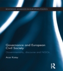 Governance and European Civil Society : Governmentality, Discourse and NGOs - eBook
