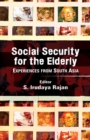 Social Security for the Elderly : Experiences from South Asia - eBook