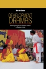 Development Dramas : Reimagining Rural Political Action in Eastern India - eBook