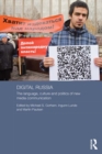 Digital Russia : The Language, Culture and Politics of New Media Communication - eBook
