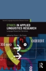 Ethics in Applied Linguistics Research : Language Researcher Narratives - eBook