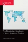 The Routledge Handbook of Asian American Studies - eBook