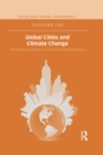 Global Cities and Climate Change : The Translocal Relations of Environmental Governance - eBook