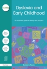 Dyslexia and Early Childhood : An essential guide to theory and practice - eBook