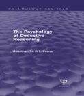 The Psychology of Deductive Reasoning (Psychology Revivals) - eBook