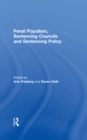 Penal Populism, Sentencing Councils and Sentencing Policy - eBook