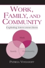 Work, Family, and Community : Exploring Interconnections - eBook