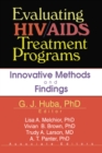 Evaluating HIV/AIDS Treatment Programs : Innovative Methods and Findings - eBook