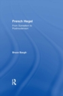 French Hegel : From Surrealism to Postmodernism - eBook