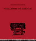 The Limits of Science : Outline of Logic and of the Methodology of the Exact Sciences - eBook