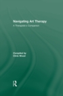 Navigating Art Therapy : A Therapist's Companion - eBook