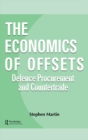 The Economics of Offsets : Defence Procurement and Coutertrade - eBook