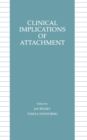 Clinical Implications of Attachment - eBook