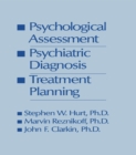 Psychological Assessment, Psychiatric Diagnosis, And Treatment Planning - eBook