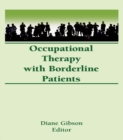 Occupational Therapy With Borderline Patients - eBook