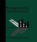 Stepfamilies : Who Benefits? Who Does Not? - eBook