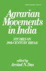Agrarian Movements in India : Studies on 20th Century Bihar - eBook