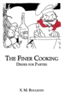 Finer Cooking: Dishes For - eBook