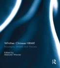 Whither Chinese HRM? : Paradigms, Models and Theories - eBook