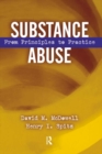 Substance Abuse : From Princeples to Practice - eBook