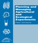 Planning and Managing Agricultural and Ecological Experiments - eBook