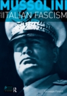 Mussolini and Italian Fascism - eBook